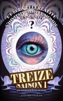 Treize - Saison 1 : une semaine pour tout détruire