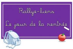 Rallye liens: le jour de la rentrée