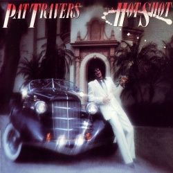 PAT TRAVERS - Hot Shot