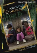 NOUVEAU DVD : SUR LE CHEMIN DE L'ÉCOLE DE LA NON VIOLENCE - COMMUNICATION NON VIOLENTE  