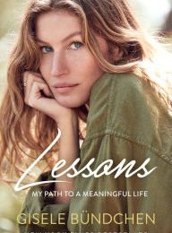 [PDF] Lessons: My Path to a Meaningful Life by Gisele Bündchen