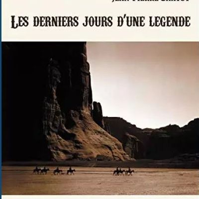 Les derniers jours d'une légende - Jean-Pierre Chatot