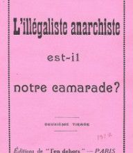 L'ILLEGALISTE ANARCHISTE EST-IL NOTRE CAMARADE ? par Emile Armand