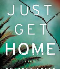 Online Read Ebook Just Get Home