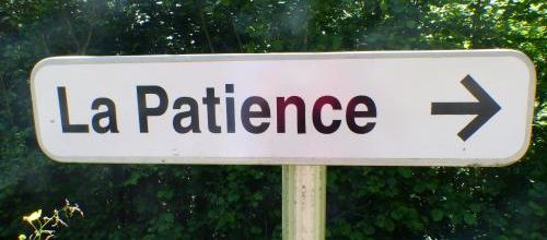 La Patience..