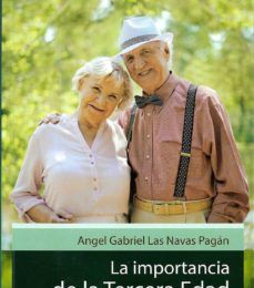 Descargar [PDF] {EPUB} LA IMPORTANCIA DE LA TERCERA EDAD