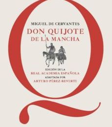 Descarga de libros móviles. DON QUIJOTE DE LA MANCHA (EDICION ESCOLAR RAE ADAPTADO POR ARTURO PEREZ-REVERTE)