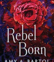 Free book downloads on nook Rebel Born 9781503936935 by Amy A. Bartol DJVU RTF (English Edition)
