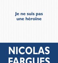 Lire des livres gratuits en ligne sans téléchargement Je ne suis pas une héroïne