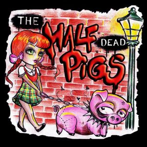 The Half Dead Pigs