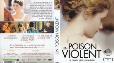 Un poison violent. 2010.