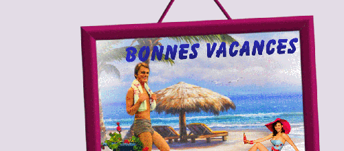BONNES VACANCES 
