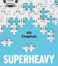 Download PDF Superheavy: Making and Breaking the Periodic Table
