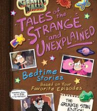 Download PDF Gravity Falls Gravity Falls: Tales of the Strange and Unexplained: (Bedtime Stories Based on Your Favorite Episodes!)