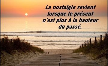 La nostalgie ... 