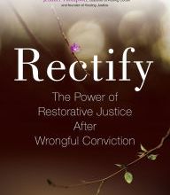 Search audio books free download Rectify: The Power of Restorative Justice After Wrongful Conviction English version 9780807039861  by Lara Bazelon