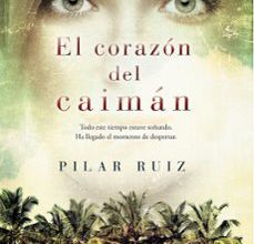 [PDF] EL CORAZÓN DEL CAIMÁN descargar gratis