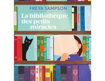 EB - "La bibliothèque des petits miracles" de Freya Sampson...