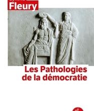 Télécharger google books pdf ubuntu Les Pathologies de la démocratie par Cynthia Fleury 9782253084662