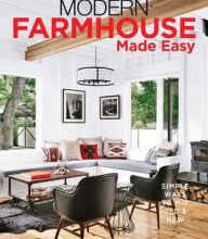 Download PDF Modern Farmhouse Made Easy: Simple Ways to Mix New & Old