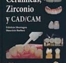 CERAMICAS, ZIRCONIO Y CAD/CAM EBOOK | FABRIZIO MONTAGNA, MAURIZIO BARBESI | Descargar libro PDF EPUB