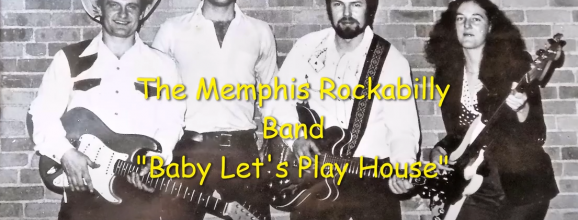 The Memphis Rockabilly Band "Baby Let's Play House"