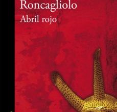 Descargas de mp3 de libros gratis ABRIL ROJO (PREMIO ALFAGUARA DE NOVELA 2006) (Literatura española) 9788420470528