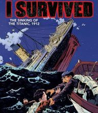 [download pdf] I Survived the Sinking of the Titanic, 1912: The Graphic Novel