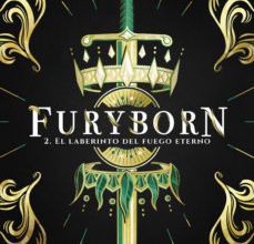 Descargar libro gratis en línea FURYBORN 2. EL LABERINTO DEL FUEGO ETERNO de CLAIRE LE GRAND 9788408210849 (Literatura española)