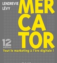 [Pdf/ePub] Mercator - 12e éd.  - Tout le marketing à l'ère digitale by Arnaud de Baynast, Julien Lévy download ebook