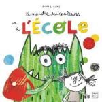 Le monstre des couleurs va à l'école d' Anna LlenasAl