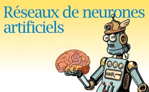 Les réseaux de neurones artificiels