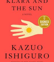 [PDF/Kindle] Klara and the Sun by Kazuo Ishiguro