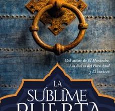 Descargador de libros electrónicos de Google LA SUBLIME PUERTA 9788417216436 in Spanish