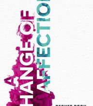 e-Books online libraries free books A Change of Affection: A Gay Man's Incredible Story of Redemption