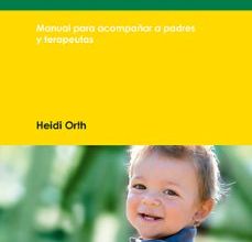[PDF/Kindle] EL NIÑO EN LA TERAPIA VOJTA. MANUAL PARA ACOMPAÑAR A PADRES Y TER APEUTAS descargar gratis