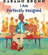 Download of free book I Am Perfectly Designed English version ePub by Karamo Brown, Jason &quot;Rachel&quot; Brown, Anoosha Syed 9781250232212