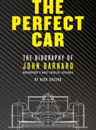 Download book to ipod The Perfect Car: The Biography of John Barnard A- Motorsport's Most Creative Designer  in English 9781910505274