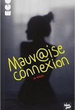 Mauv@ise connexion, Jo WITEK