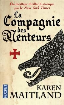 La Compagnie des Menteurs ; Karen Maitland 