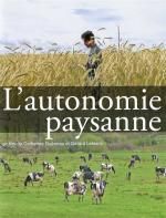 L'AUTONOMIE PAYSANNE-Agriculture bio-Paysans chercheurs