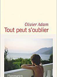 EB - Entre Bretagne et Japon, "Tout peut s'oublier" d'Olivier Adam...