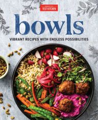 DOWNLOADS Bowls: Vibrant Recipes with Endless Possibilities