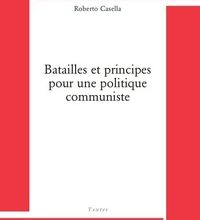 Téléchargements gratuits ebook pdf Batailles et principes pour une politique communiste 9782490073177