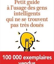 Ebooks scribd téléchargement gratuit Petit guide à l'usage des gens intelligents qui ne se trouvent pas très doués en francais par Béatrice Millêtre