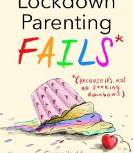 [PDF] Lockdown Parenting Fails: (Because it's not all f*cking rainbows) download