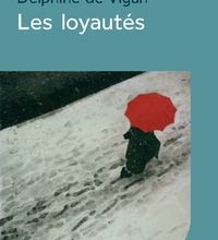 eBooks manuels en ligne: Les loyautés PDB DJVU RTF par Delphine de Vigan