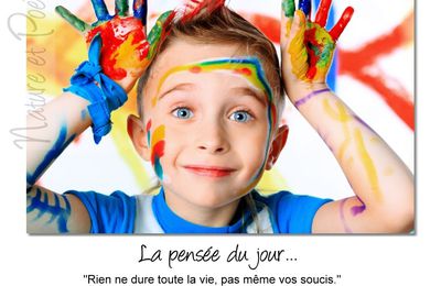 Pensée du jour :     Vivre au Jour le Jour