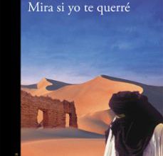 MIRA SI YO TE QUERRE (PREMIO ALFAGUARA 07) leer epub LUIS LEANTE
