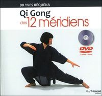 Ebook gratuit et téléchargement Qi Gong des 12 méridiens FB2 par Yves Réquéna (French Edition) 9782813206541